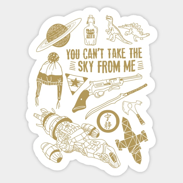 can't take the sky from me Sticker by halfabubble